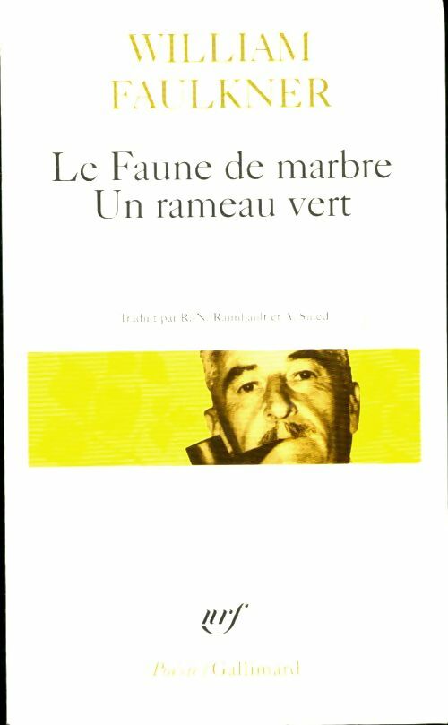 Le faune du marbre / Un rameau vert - William Faulkner - Poésie - Livre