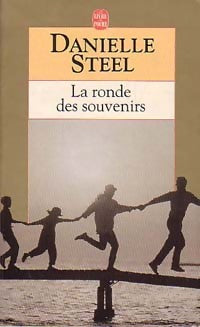 La ronde des souvenirs - Danielle Steel - Le Livre de Poche - Livre
