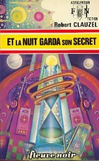 Et la nuit garda son secret - Robert Clauzel - Anticipation - Livre
