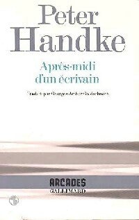 Après-midi d'un écrivain - Peter Handke - Arcades - Livre