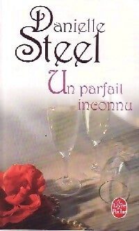 Un parfait inconnu - Danielle Steel - Le Livre de Poche - Livre