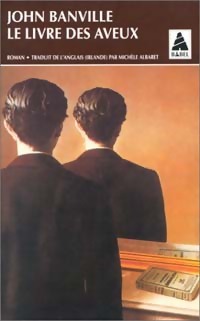 Le Livre des aveux - John Banville - Babel - Livre