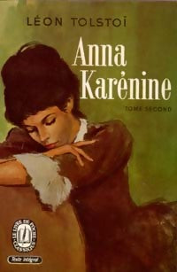 Anna Karénine Tome II - Comte Léon L. Tolstoï - Le Livre de Poche - Livre