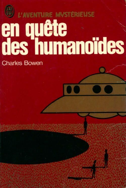 En quête des humanoïdes - Charles Bowen -  Aventure - Livre