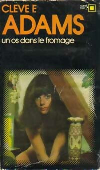 Un os dans le fromage - Cleve F. Adams - Carré Noir - Livre