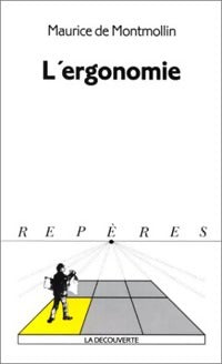 L'ergonomie - Maurice De Montmollin ; Françoise Darses - Repères - Livre