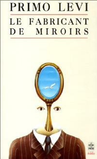 Le fabricant de miroir - Primo Levi - Le Livre de Poche - Livre