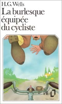La burlesque équipée du cycliste - Herbert George Wells - Folio - Livre