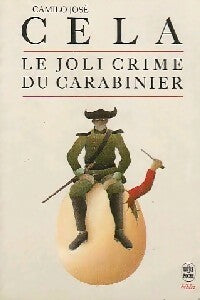 Le joli crime du carabinier et autres anecdotes - Camilo José Cela - Le Livre de Poche - Livre
