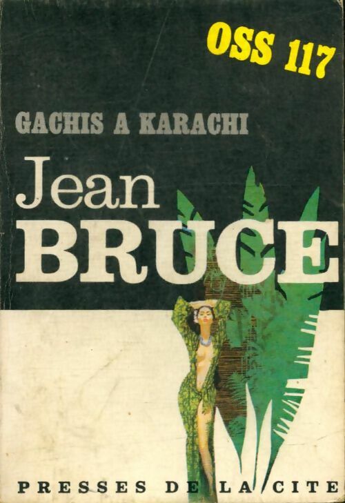 Gâchis à Karachi - Jean Bruce - Espionnage - Livre