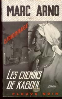 Les chemins de Kaboul - Marc Arno - Espionnage - Livre