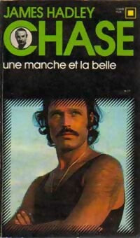 Une manche et la belle - James Hadley Chase - Carré Noir - Livre