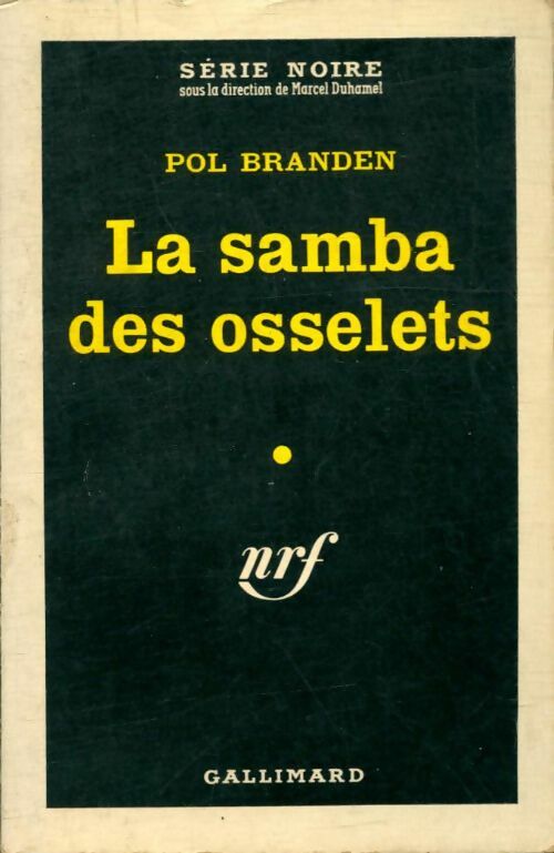 La samba des osselets - Pol Branden - Série Noire - Livre