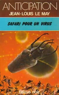 Safari pour un virus - Jean-Louis Le May - Anticipation - Livre