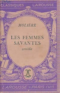 Les femmes savantes - Molière - Classiques Larousse - Livre