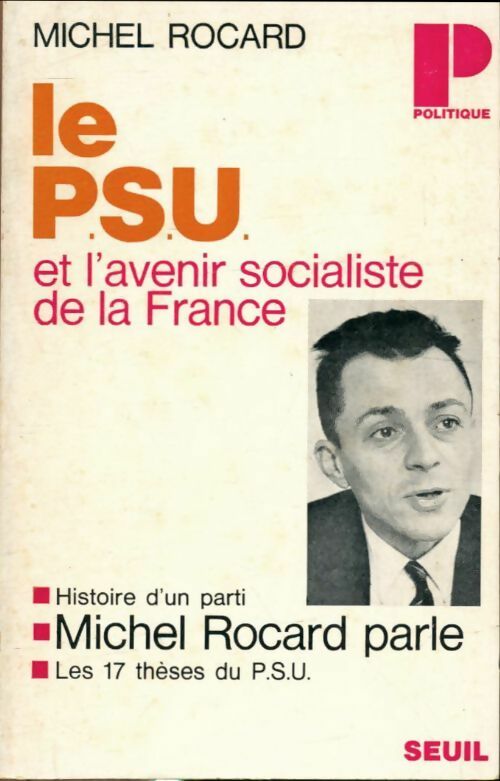 Le PSU - Michel Rocard - Points Politique - Livre