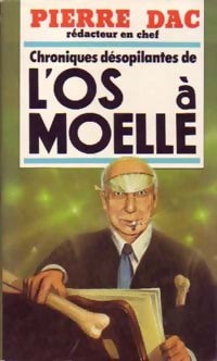 Chroniques désopilantes de L'os à Moelle - Pierre Dac - Pocket - Livre