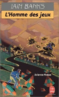 L'Homme des Jeux - Iain M. Banks - Le Livre de Poche - Livre