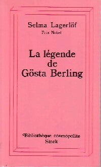 La légende de Gosta Berling - Selma Lagerlöf - Bibliothèque cosmopolite - Livre