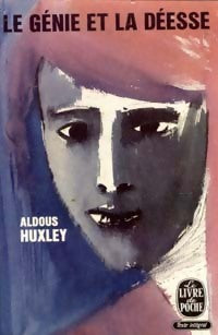 Le génie et la déesse - Aldous Huxley -  Le Livre de Poche - Livre