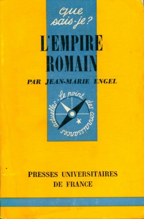 L'Empire romain - Jean-Marie Engel - Que sais-je - Livre