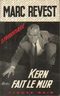 Kern fait le mur - Marc Revest - Espionnage - Livre