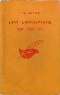 Les messieurs de Delft - Charles Exbrayat - Le Masque - Livre