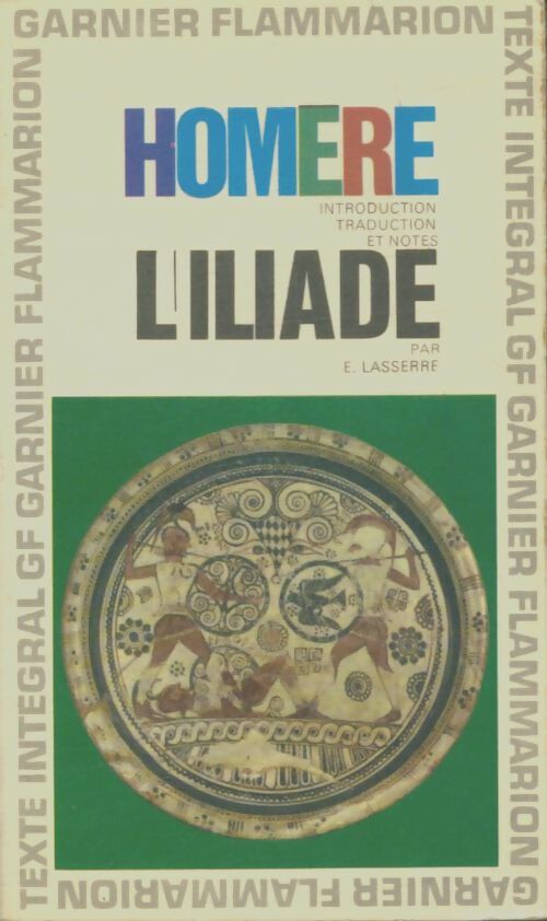 Iliade - Homère -  GF - Livre