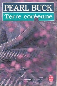 Terre coréenne - Pearl Buck - Le Livre de Poche - Livre