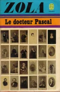 Le docteur Pascal - Emile Zola - Le Livre de Poche - Livre