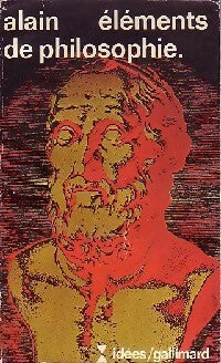 Eléments de philosophie - Alain - Idées - Livre