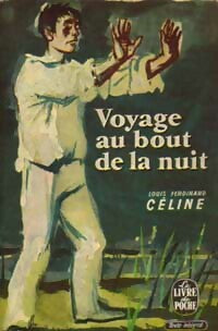 Voyage au bout de la nuit - Louis-Ferdinand Céline - Le Livre de Poche - Livre