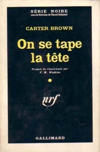 On se tape la tête - Carter Brown - Série Noire - Livre