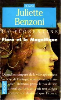 La florentine Tome I : Fiora et le magnifique - Juliette Benzoni - Pocket - Livre