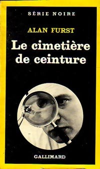 Le cimetière de ceinture - Alan Furst - Série Noire - Livre