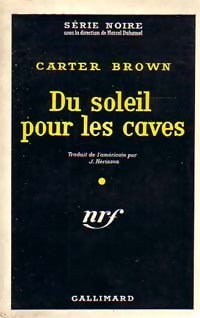 Du soleil pour les caves - Carter Brown - Série Noire - Livre