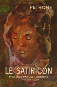 Le satiricon - Pétrone - Le Livre de Poche - Livre