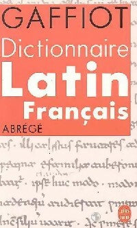 Dictionnaire Gaffiot Latin - français - Inconnu -  Le Livre de Poche - Livre