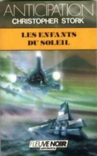 Les enfants du soleil - Christopher Stork - Anticipation - Livre