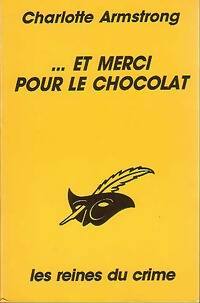 ...Et merci pour le chocolat - Charlotte Armstrong - Le Masque - Livre