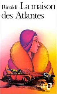 La maison des Atlantes - Angelo Rinaldi - Folio - Livre
