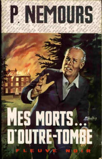 Mes morts... D'outre-tombe - Pierre Nemours - Spécial-Police - Livre