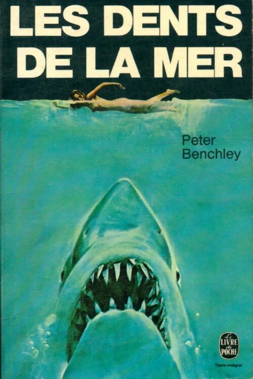 Les dents de la mer - Peter Benchley - Le Livre de Poche - Livre
