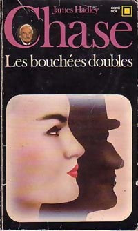 Les bouchées doubles - James Hadley Chase - Carré Noir - Livre