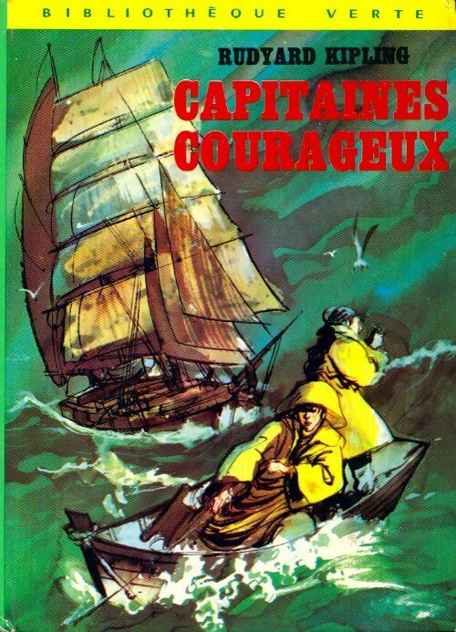 Capitaines courageux - Rudyard Kipling - Bibliothèque verte (3ème série) - Livre