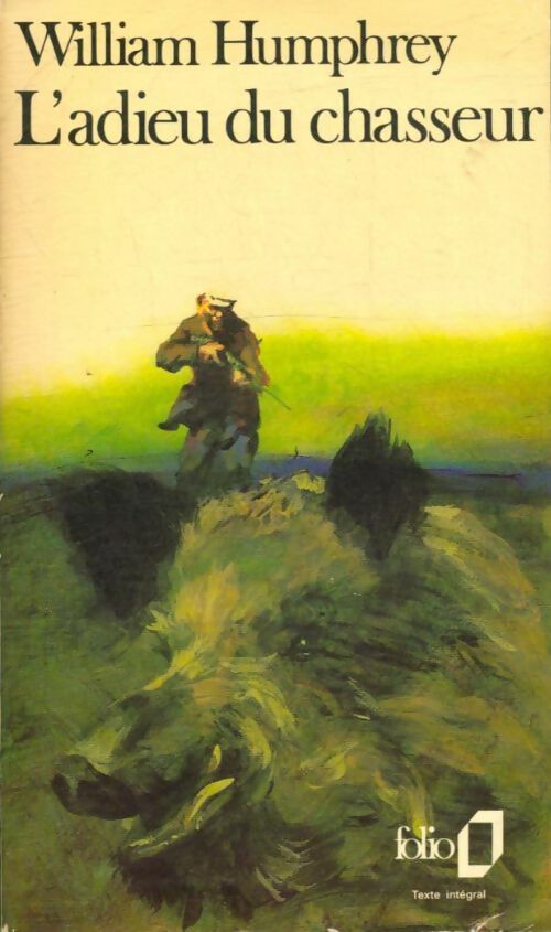 L'adieu du chasseur - William Humphrey - Folio - Livre