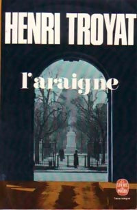 L'araigne - Henri Troyat -  Le Livre de Poche - Livre