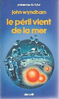 Le péril vient de la mer - John Wyndham - Présence du Futur - Livre