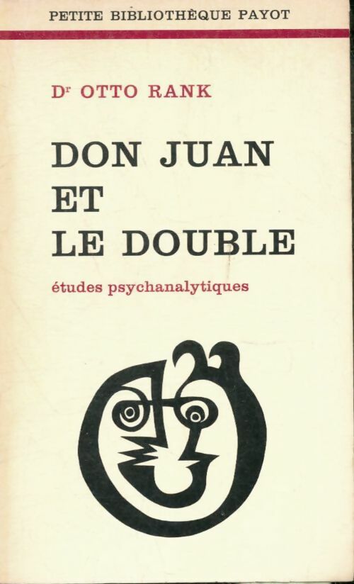 Don Juan et le double - Otto Rank - Petite bibliothèque - Livre