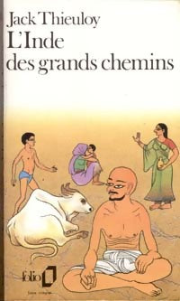 L'Inde des grands chemins - Jack Thieuloy - Folio - Livre